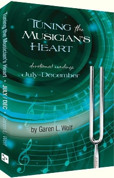 Tuning the Musician's Heart - Vol. 2 (Jul - Dec) Tuning the Musician's Heart - Vol. 2 (Jul - Dec)
